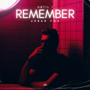 until I remember